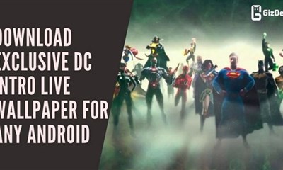  Hướng dẫn cài hình nền động siêu đẹp, siêu chất cho fan vũ trụ điện ảnh DC làm đẹp smartphone