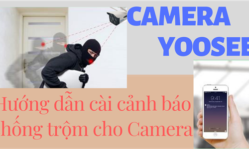 Hướng dẫn thiết lập cảnh báo camera yoosee qua điện thoại.